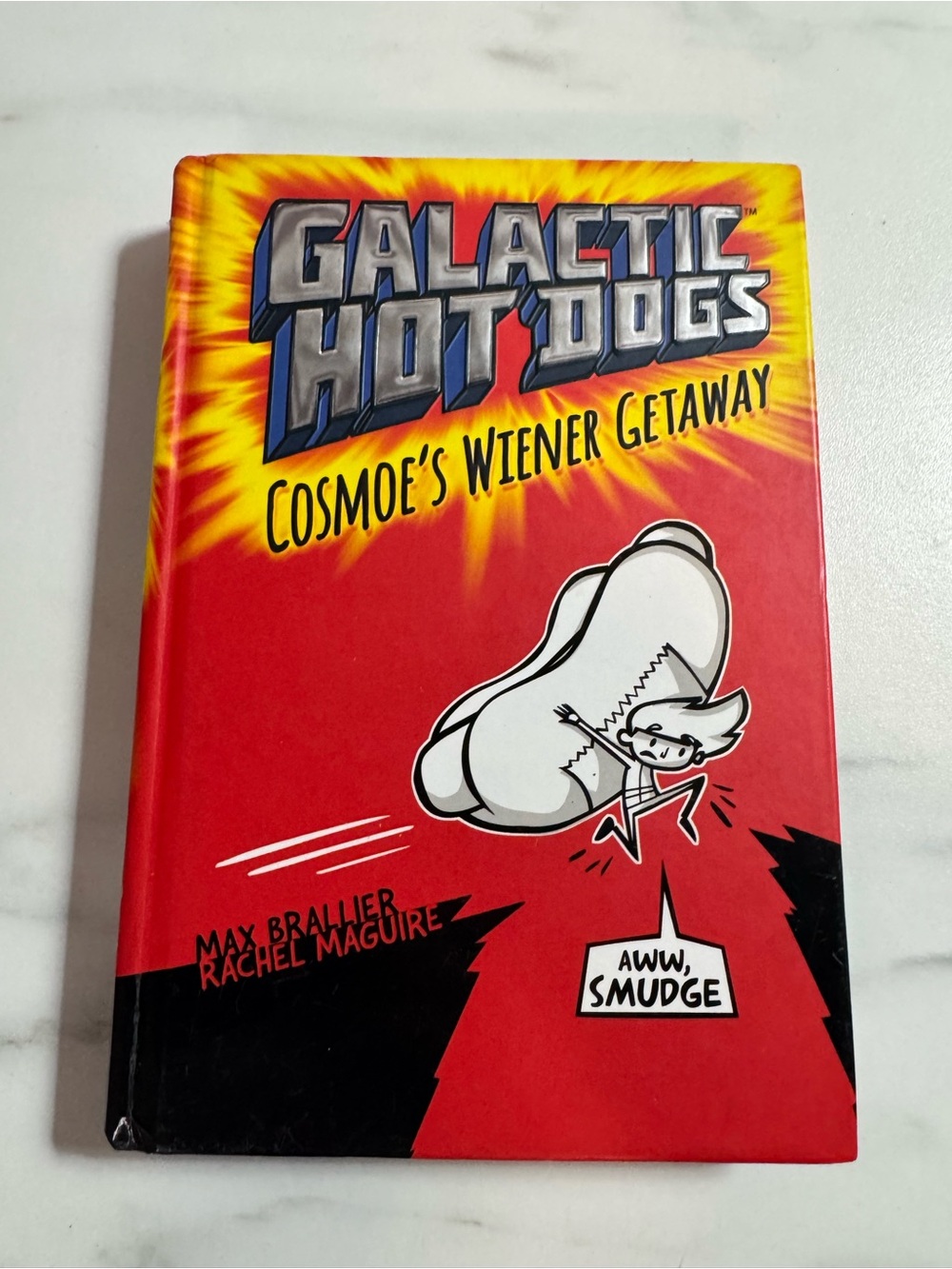 Galactic Hot Dogs 1 Cosmoe’s Wiener Getaway Max Brallier 2015 Hardcover